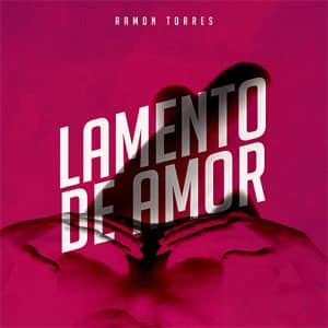 Álbum Lamento De Amor de Ramón Torres