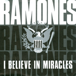 Álbum I Believe In Miracles de Ramones