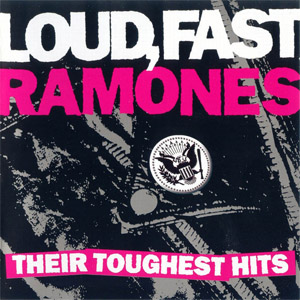 Álbum Loud, Fast Ramones Their Toughest Hits de Ramones
