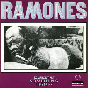 Álbum Somebody Put Something In My Drink de Ramones