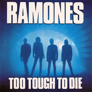 Álbum Too Tough To Die (Expanded Edition) de Ramones