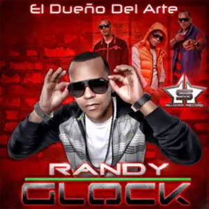 Álbum El Dueño Del Arte The Mixtape 2011 de Randy Glock