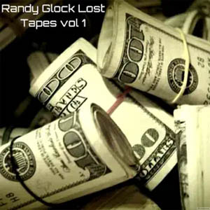 Álbum Lost Tapes Vol. 1 de Randy Glock