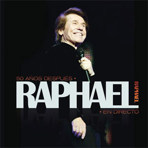 Álbum 50 Años Después: Raphael En Directo de Raphael