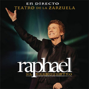 Álbum El Reencuentro: En Directo Teatro De La Zarzuela de Raphael