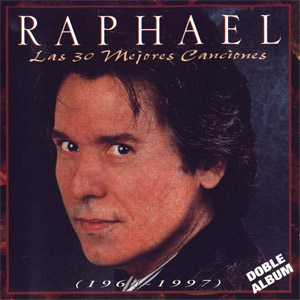 Álbum Las 30 Mejores Canciones (1964-1997)  de Raphael