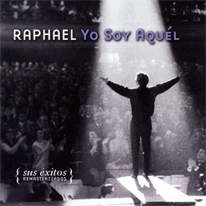Álbum Yo Soy Aquel  de Raphael