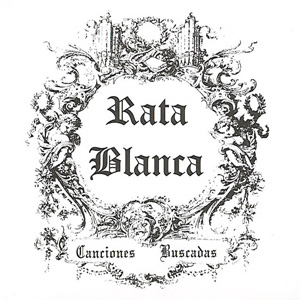 Álbum Canciones Buscadas de Rata Blanca