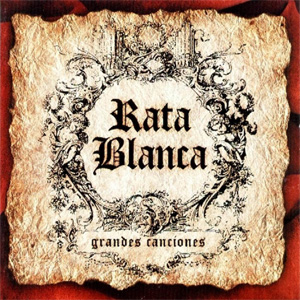 Álbum Grandes Canciones de Rata Blanca