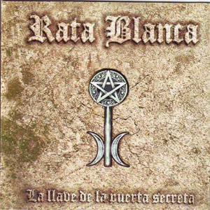 Álbum La Llave De La Puerta Secreta de Rata Blanca