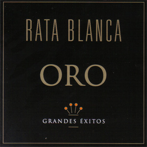 Álbum Oro: Grandes Exitos de Rata Blanca