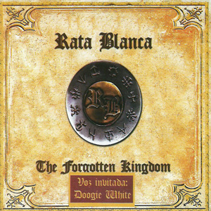 Álbum The Forgotten Kingdom de Rata Blanca