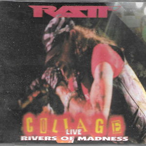 Álbum Collage Live Rivers Of Madness de Ratt