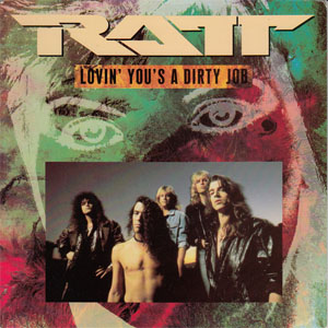 Álbum Lovin' You's A Dirty Job de Ratt