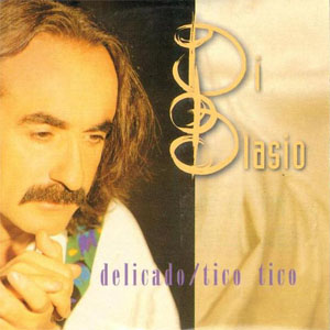 Álbum Delicado / Tico Tico de Raúl Di Blasio