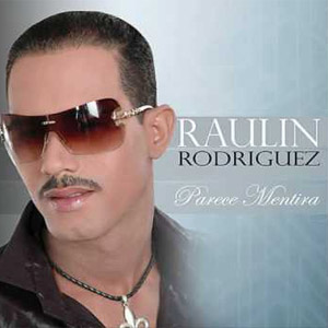 Álbum Parece Mentira de Raulín Rodríguez