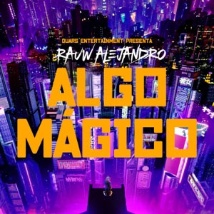 Álbum Algo Mágico de Rauw Alejandro