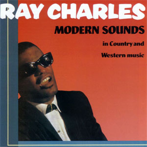 Álbum Modern Sounds In Country & Western Music de Ray Charles