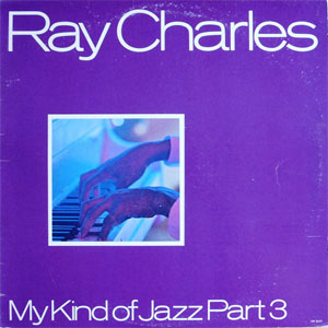 Álbum My Kind Of Jazz Part 3 de Ray Charles