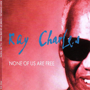 Álbum None Of Us Are Free de Ray Charles