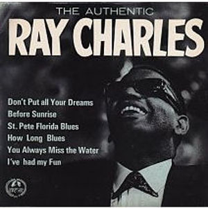 Álbum The Authentic Ray Charles de Ray Charles