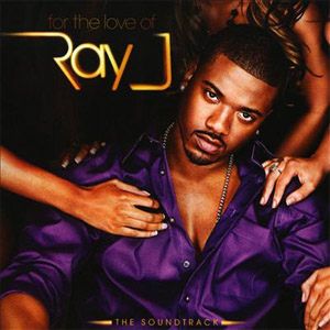 Álbum For the Love of Ray J de Ray J