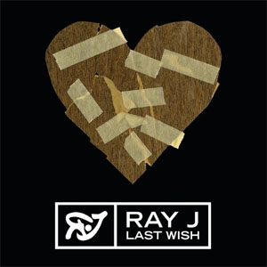 Álbum Last Wish de Ray J