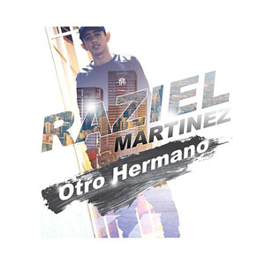 Álbum Otro Hermano de Raziel Martínez