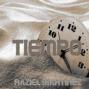 Álbum Tiempo de Raziel Martínez