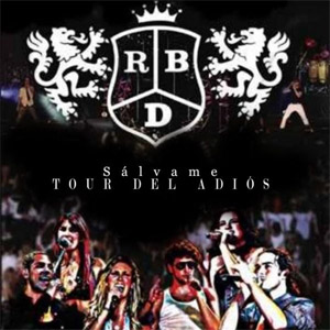 Álbum Sálvame (En Vivo Tour Del Adiós) de RBD - Rebelde