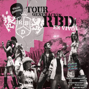 Álbum Tour Generación Rbd En Vivo (Edición Diamante) de RBD - Rebelde