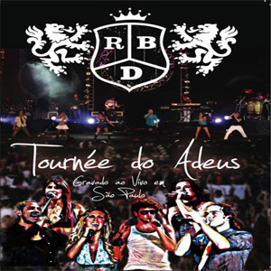 Álbum Tournee Do Adeus de RBD - Rebelde