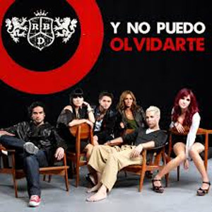 Álbum Y No Puedo Olvidarte de RBD - Rebelde