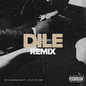 Álbum Dile (Remix) de RC La Sensación
