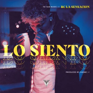 Álbum Lo Siento de RC La Sensación