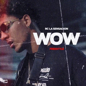 Álbum Wow de RC La Sensación