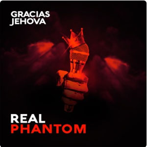 Álbum Gracias Jehova de Real Phantom