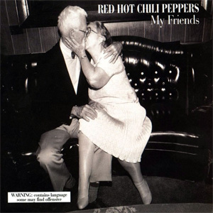 Álbum My Friends de Red Hot Chili Peppers