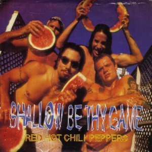 Álbum Shallow Be Thy Game de Red Hot Chili Peppers