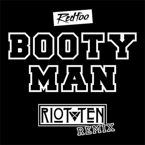 Álbum Booty Man (Riot Ten Remix) de RedFoo