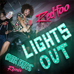 Álbum Lights Out (Cheek Freaks Remix) de RedFoo