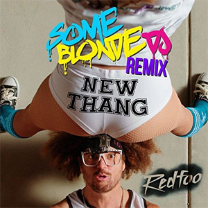 Álbum New Thang (Some Blonde DJ Remix) de RedFoo