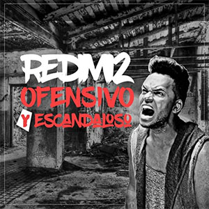 Álbum Ofensivo y Escandaloso de Redimi2