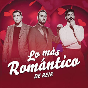 Álbum Lo Más Romántico de Reik de Reik