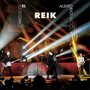 Álbum Reik En Vivo Auditorio Nacional de Reik