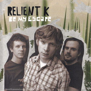Álbum Be My Escape de Relient K