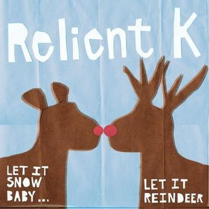 Álbum Let It Snow Baby...Let It Reindeer de Relient K