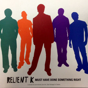 Álbum Must Have Done Something Right de Relient K