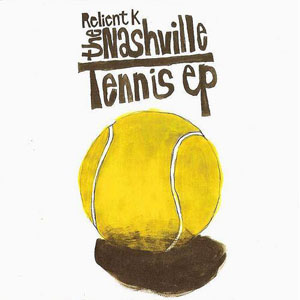 Álbum The Nashville Tennis - EP de Relient K