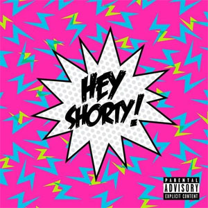 Álbum Hey Shorty!  de Rels B
